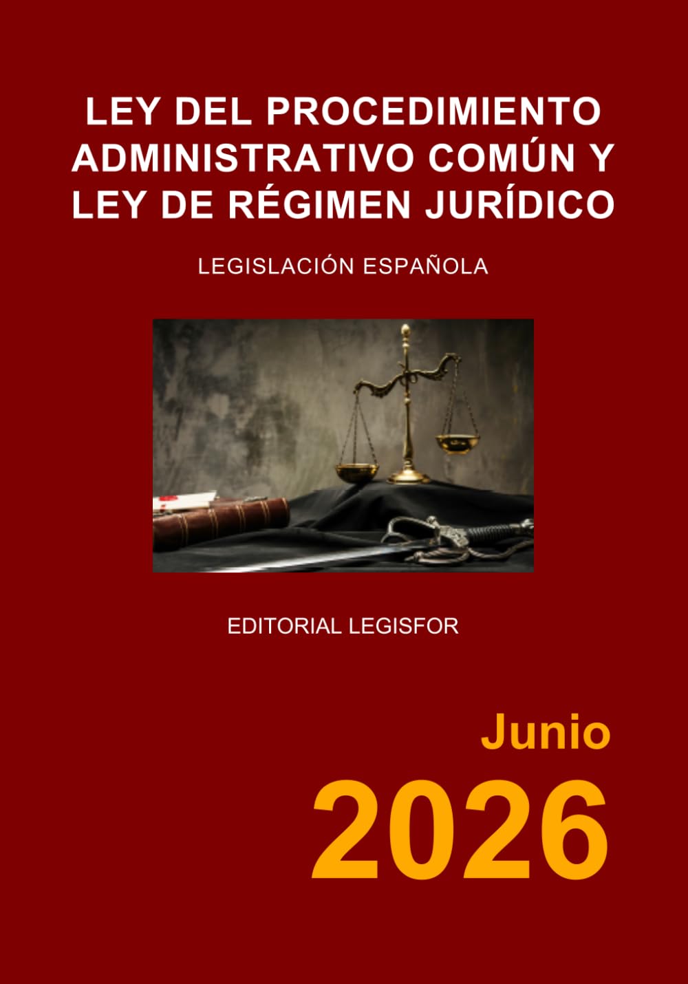 Ley del Procedimiento Administrativo Común y Ley de Régimen Jurídico: Ley 39/2015 y Ley 40/2015