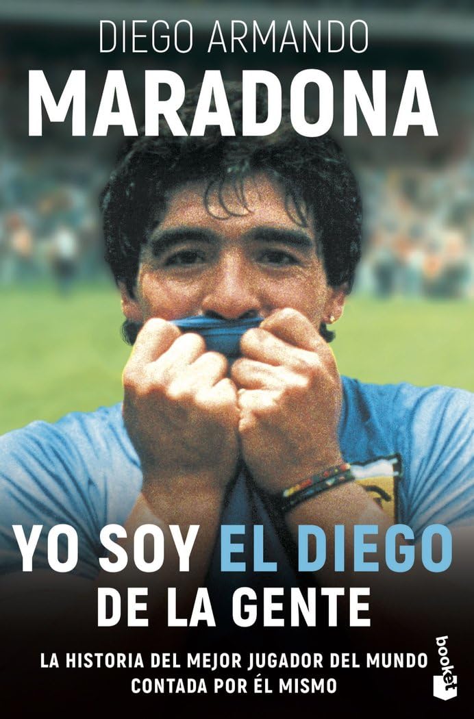 Yo soy el Diego: 1 (Biografías y Memorias)