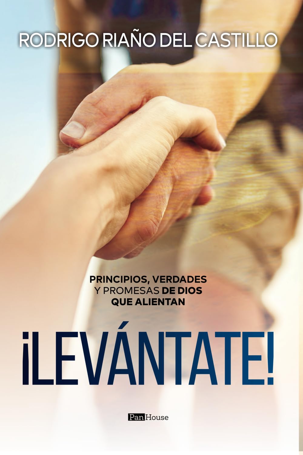 Libro: ¡Levántate!: Principios, verdades y promesas de Dios que alientan