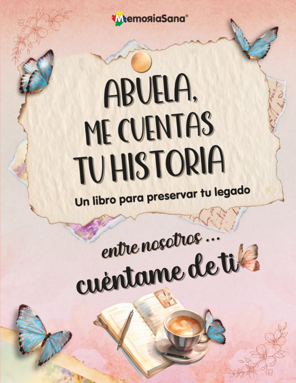 Abuela, Me Cuentas Tu Historia. Entre Nosotros...Cuéntame de Ti: Más de 180 Preguntas para Explorar, Inspirar, Reflexionar y Dejar un Legado de Vida. ... Tu Historia. Entre nosotros...Cuentame de ti)