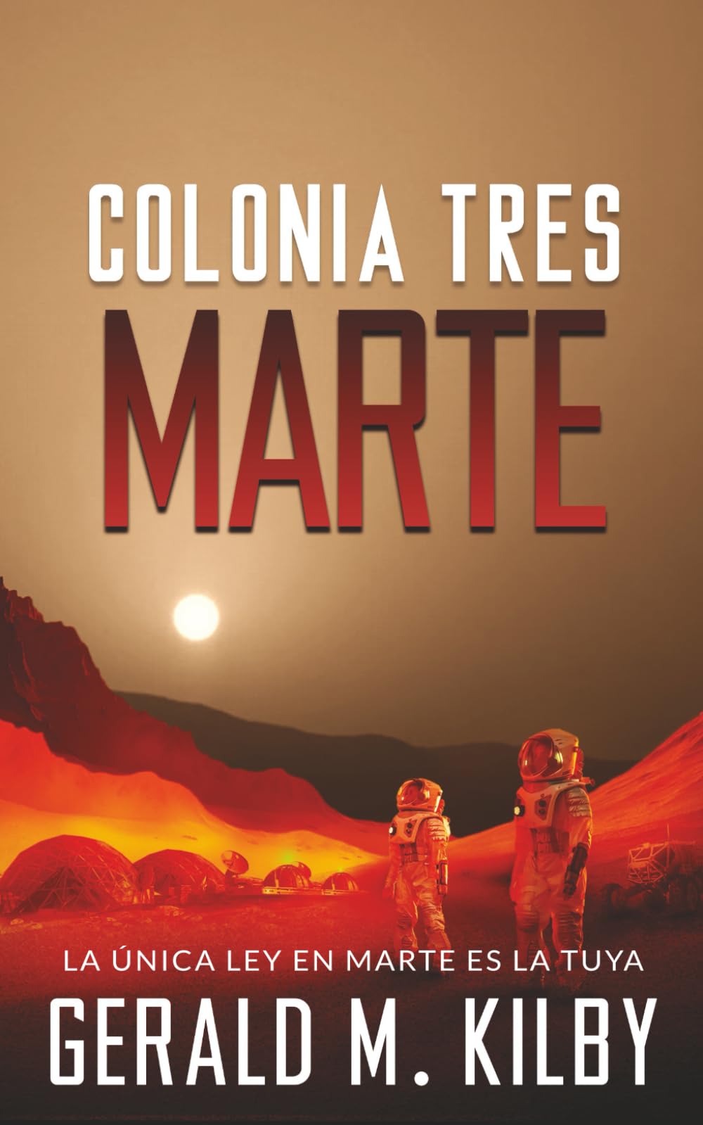 Libro: Colonia Tres Marte (Colonia Marte)
