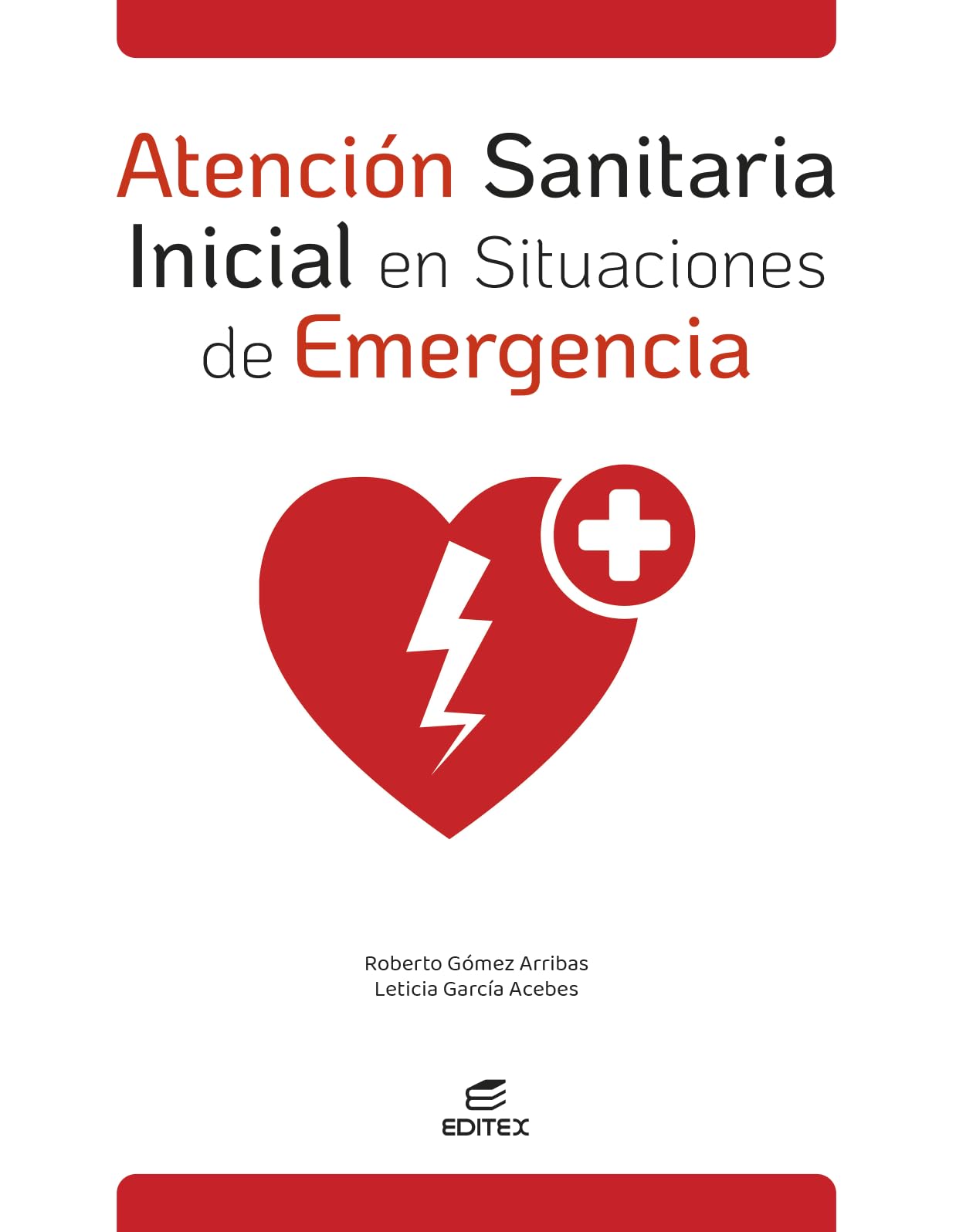 Libro: Atención sanitaria inicial en situaciones de emergencia