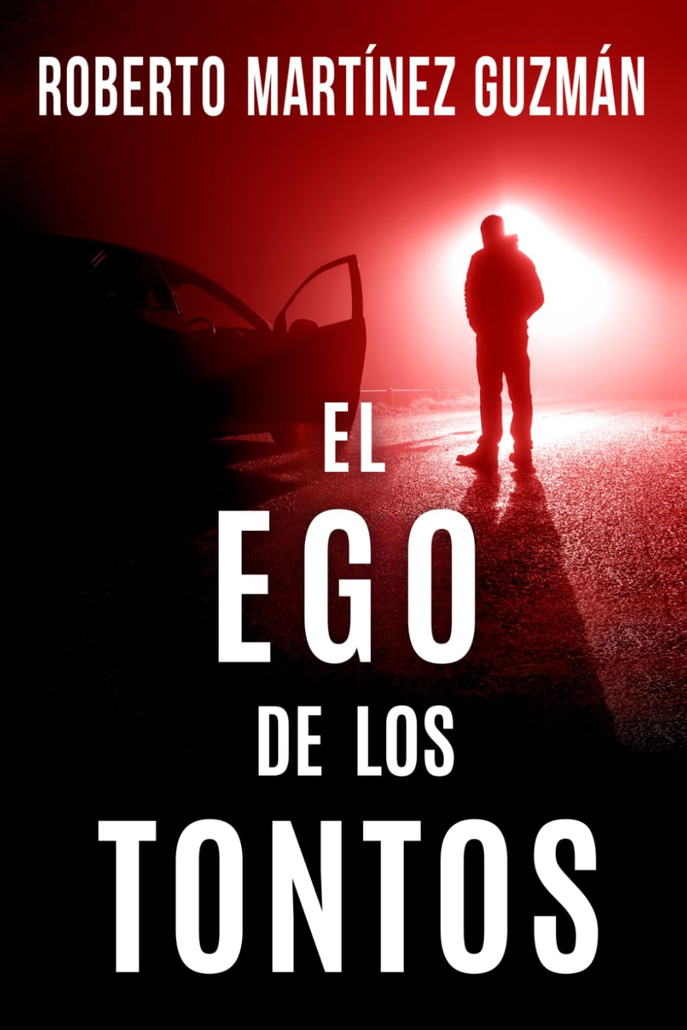 Libro: EL EGO DE LOS TONTOS (Lucas Acevedo) (Spanish Edition)