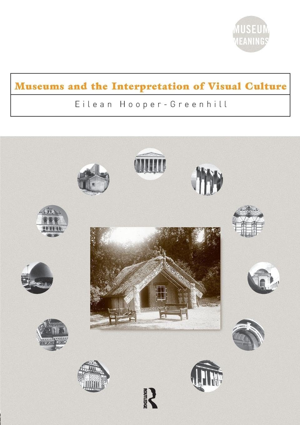 Libro: Museums and the Interpretation of Visual Culture (Museum Meanings)