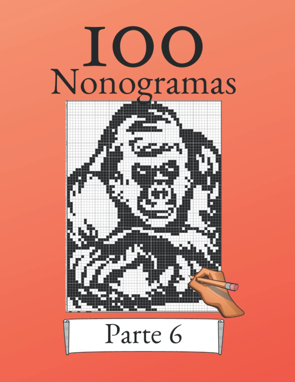 Libro: 100 Nonogramas Volumen 6! Rompecabezas de lógica para principiantes y profesionales: Apto para niños y adultos