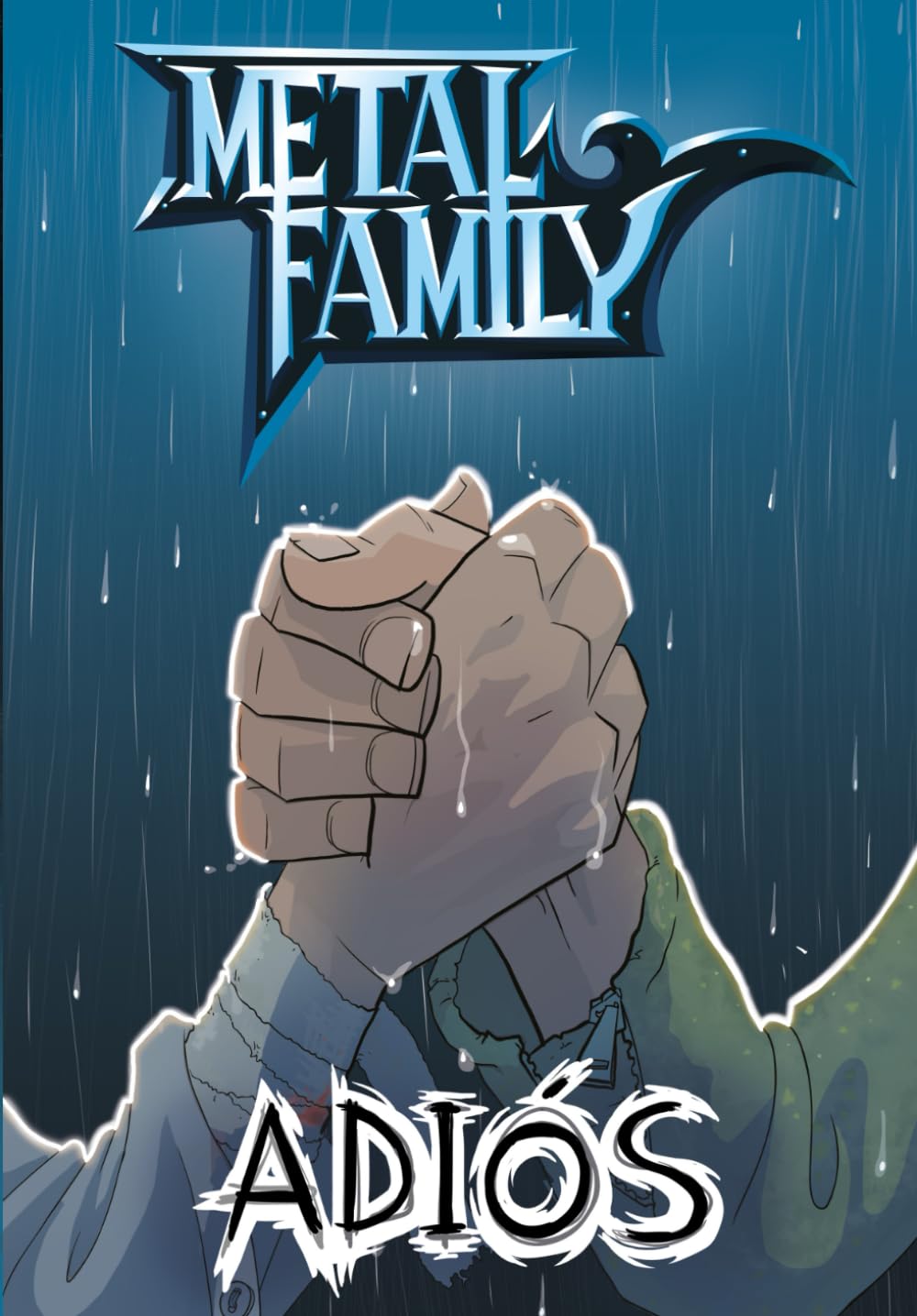 Libro: ADIÓS: ¡Del autor! ¡Hola, AVAF! Tienen en sus manos un cómic basado en la serie animada Metal Family.