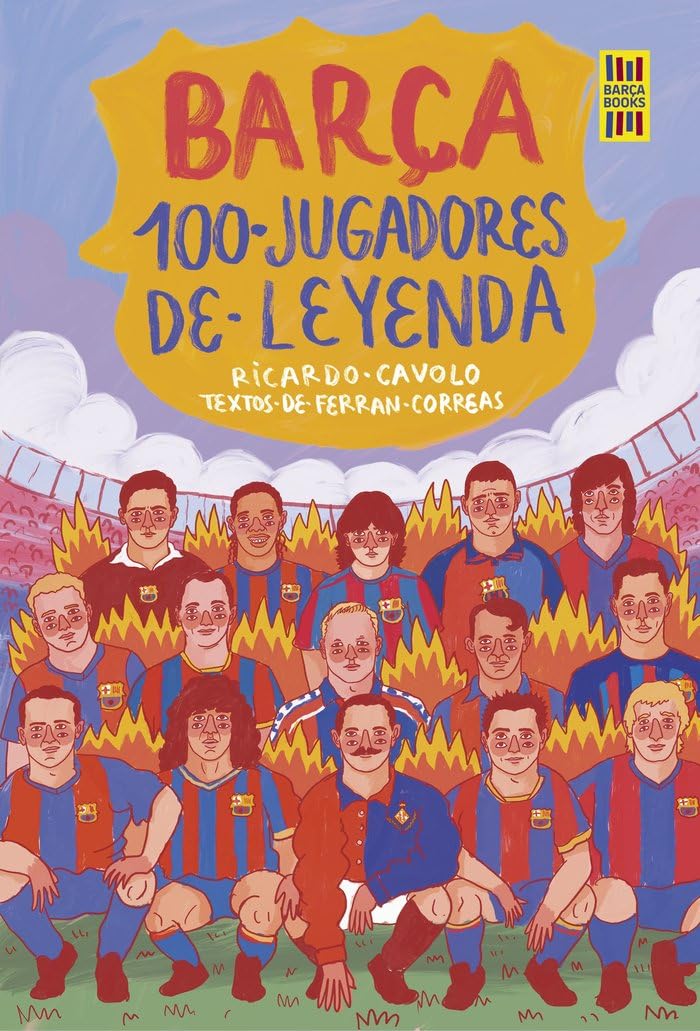Libro: Barça. 100 jugadores de leyenda (Barça Books)