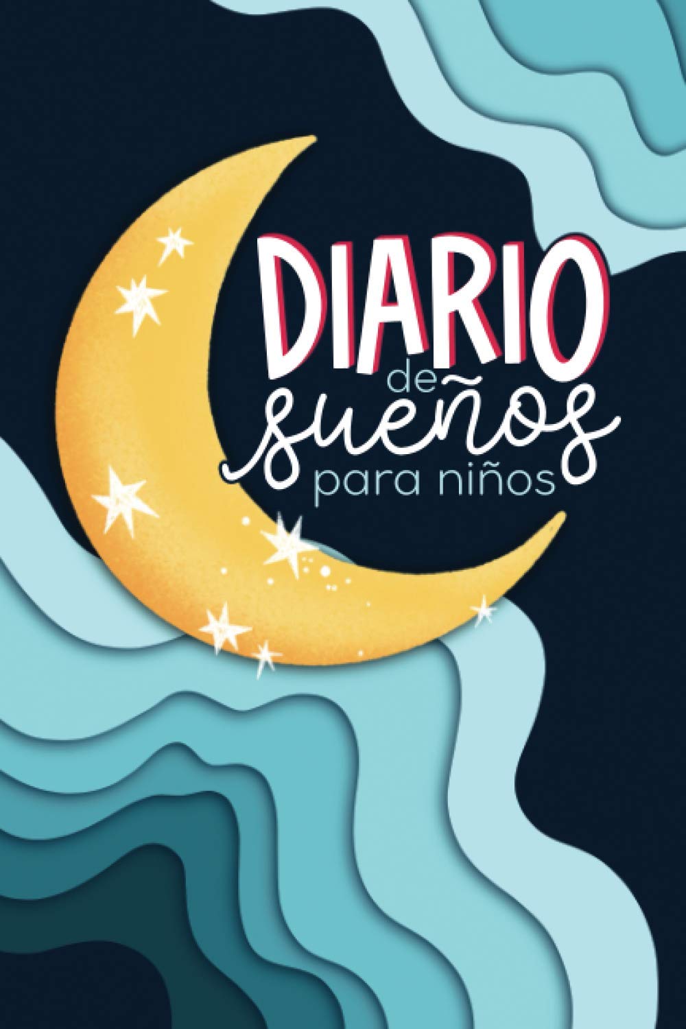 Libro: Diario de sueños para niños (Spanish Edition)