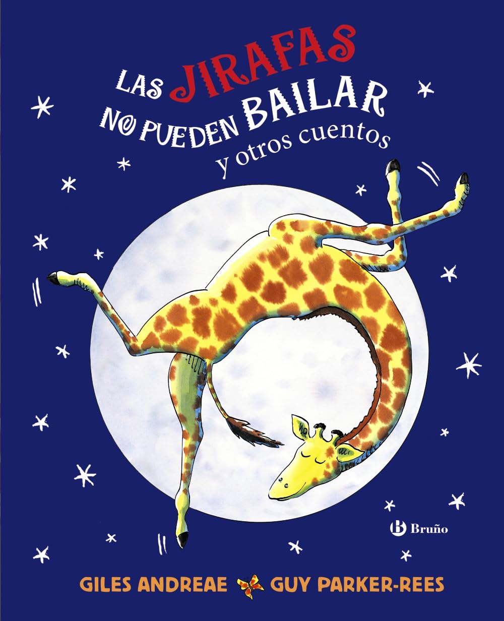 Libro: Las jirafas no pueden bailar y otros cuentos (Castellano - A PARTIR DE 3 AÑOS - ÁLBUMES - Otros álbumes)