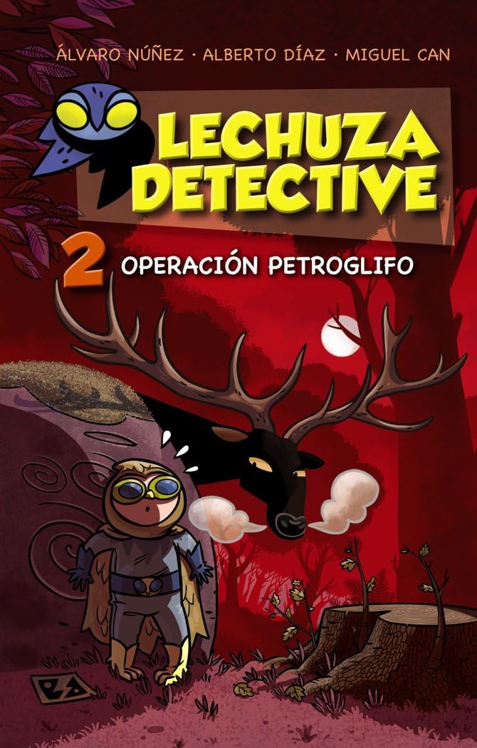 Libro: Lechuza Detective 2: Operación Petroglifo (LITERATURA INFANTIL - Lechuza Detective)