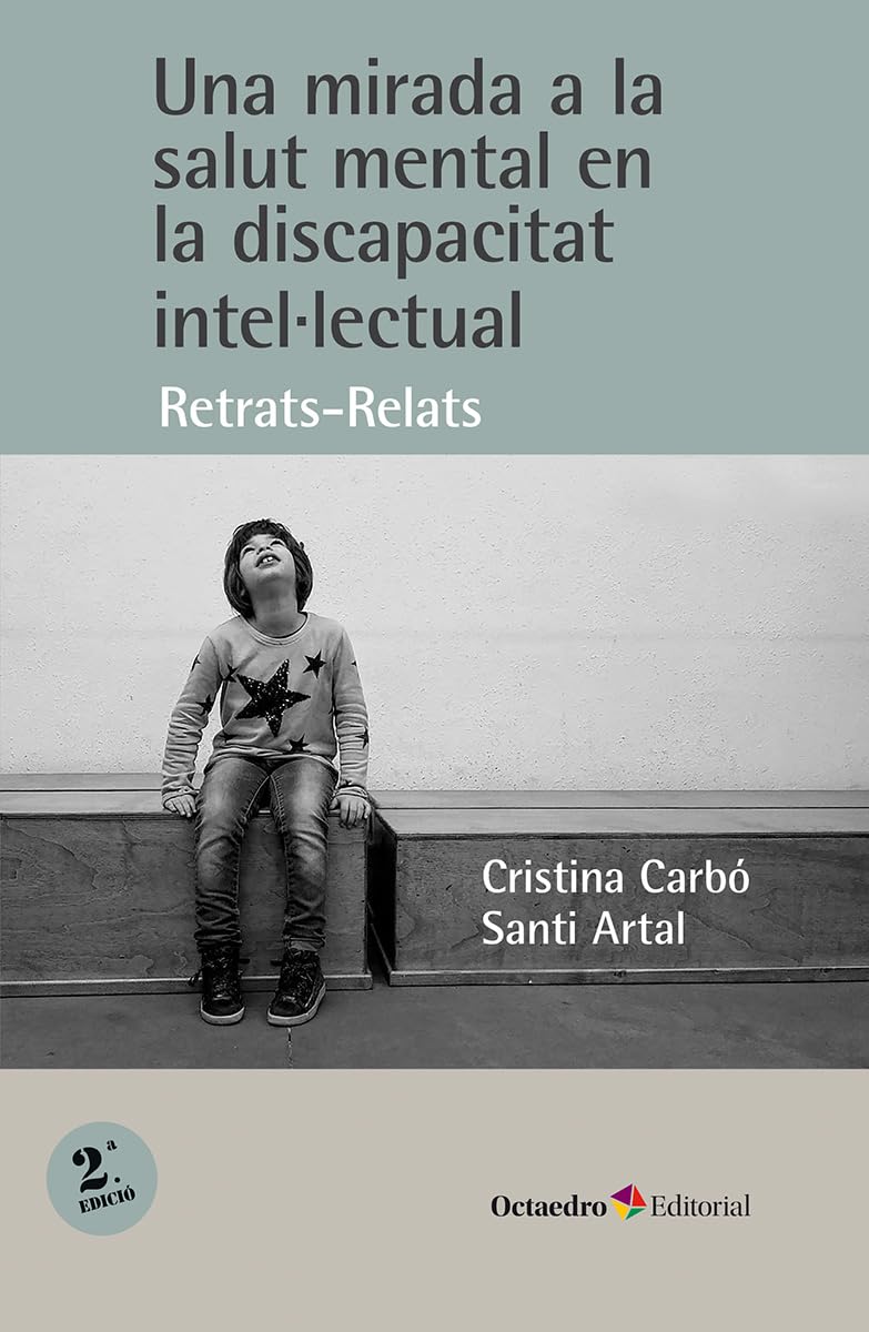 Libro: Una mirada a la salut mental en la discapacitat intel.lectual: Retrats-relats