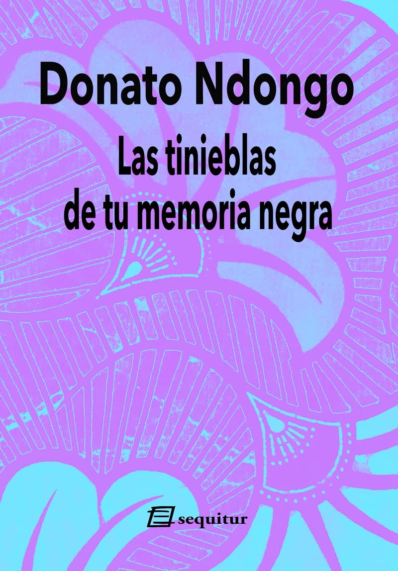 Libro: Las tinieblas de tu memoria negra (5ªED): 3ª ED (POSCOLONIAL)