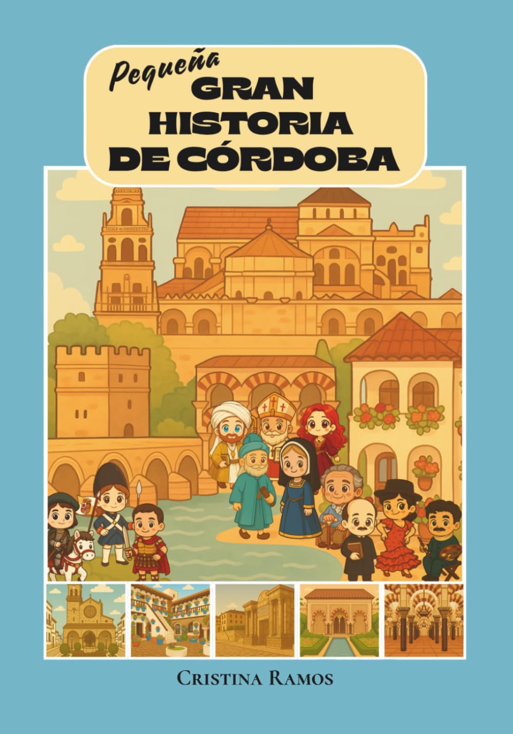 Libro: Pequeña Gran Historia de Córdoba (Spanish Edition)
