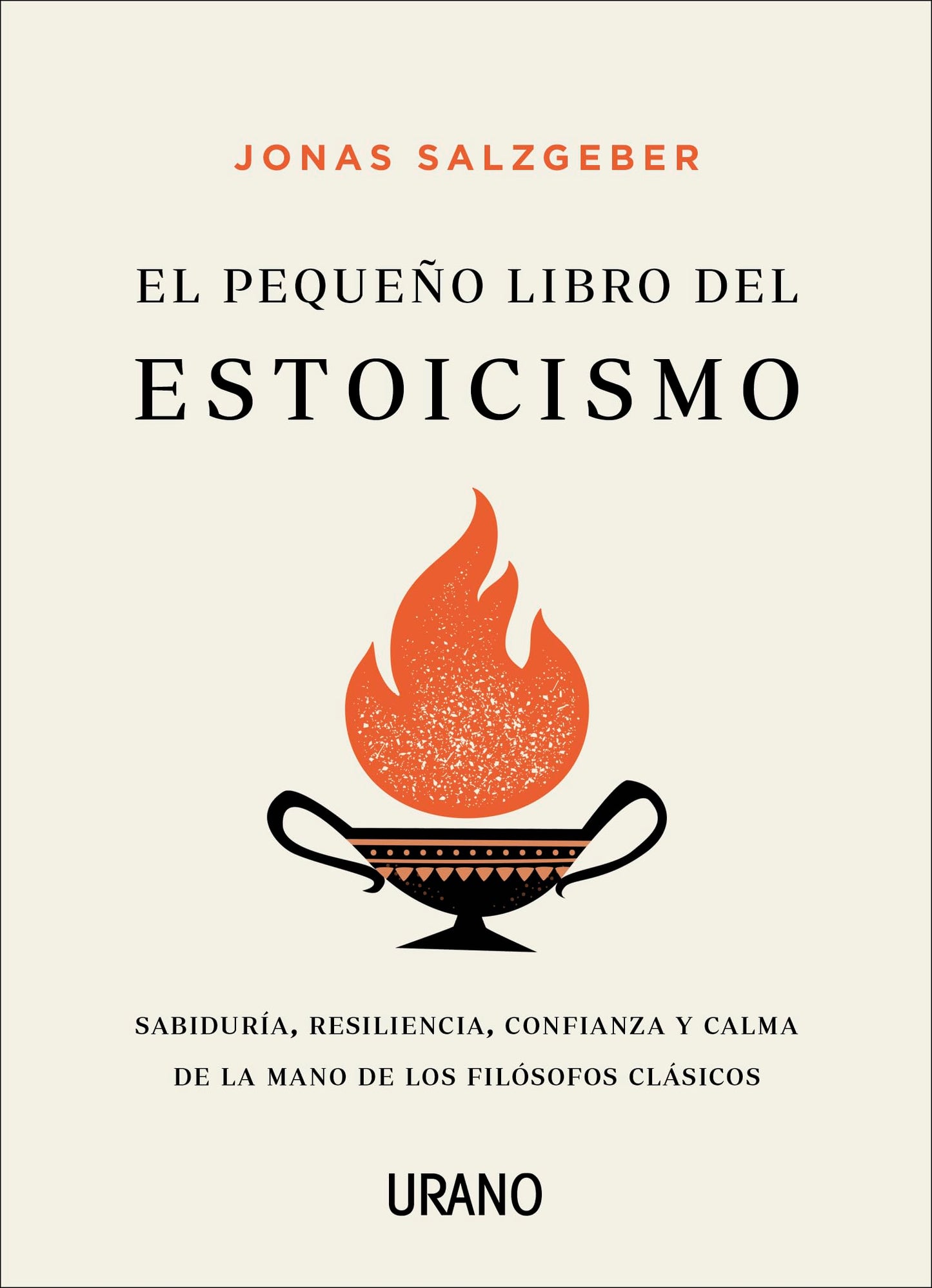 El pequeño libro del estoicismo: Sabiduría, resiliencia, confianza y calma de la mano de los filósofos clásicos (Crecimiento personal)