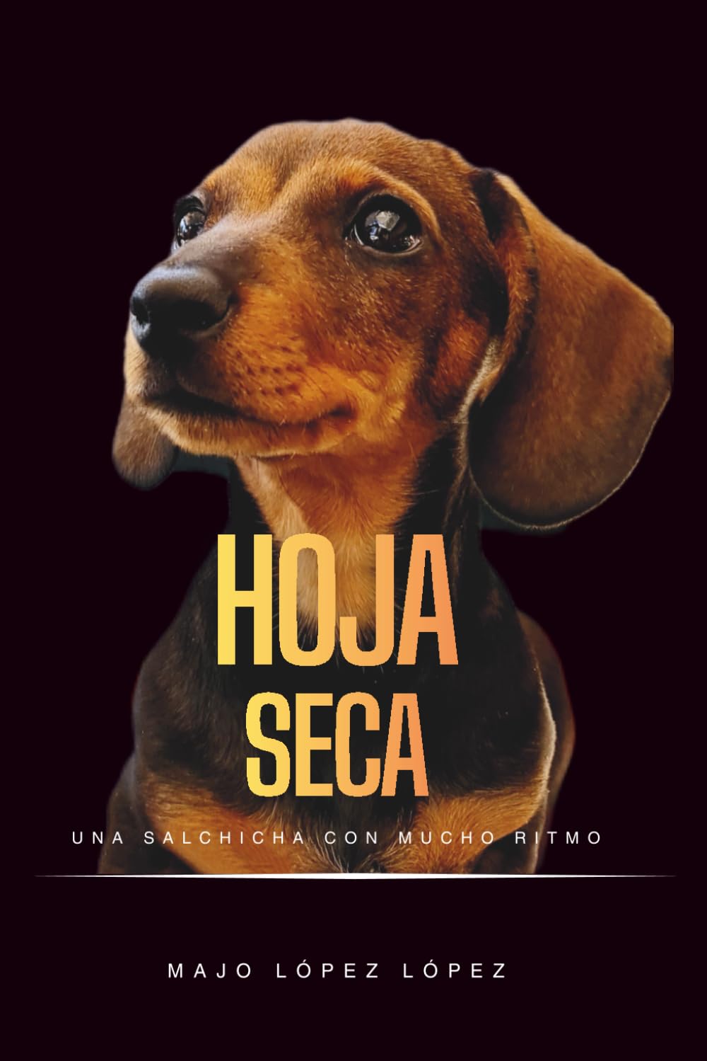 Libro: Hoja Seca: Una salchicha con mucho ritmo