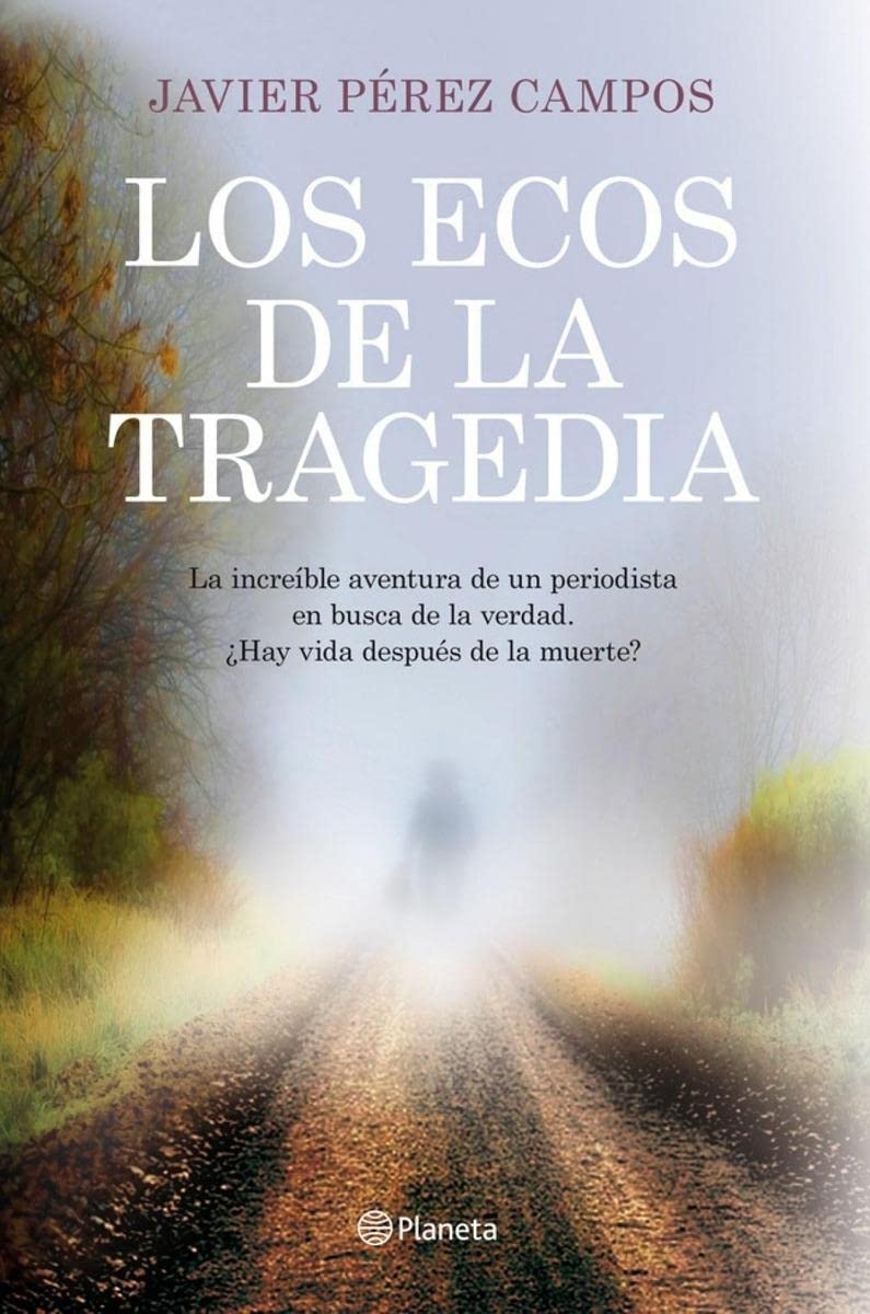 Libro: Los ecos de la tragedia (Planeta)