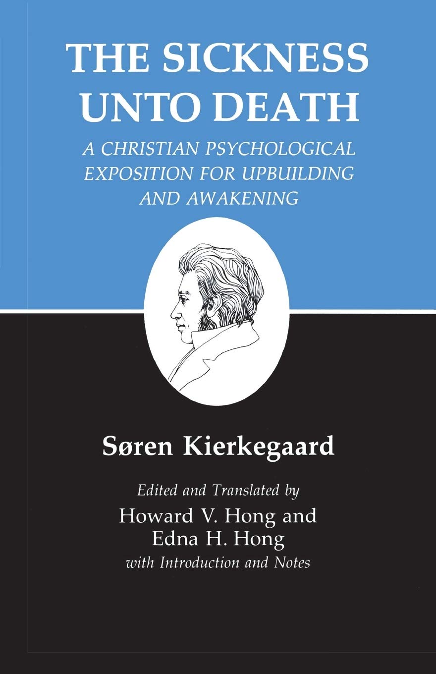 Libro: The Sickness Unto Death: A Christian Psychological Exposition For Upbuilding And Awakening (Kierkegaard's Writings, Vol 19)