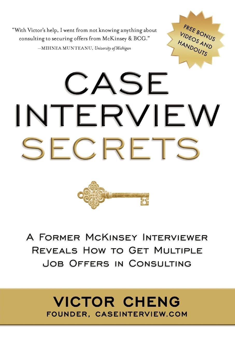 Libro: Case Interview Secrets: A Former McKinsey Interviewer Reveals How to Get Multiple Job Offers in Consulting