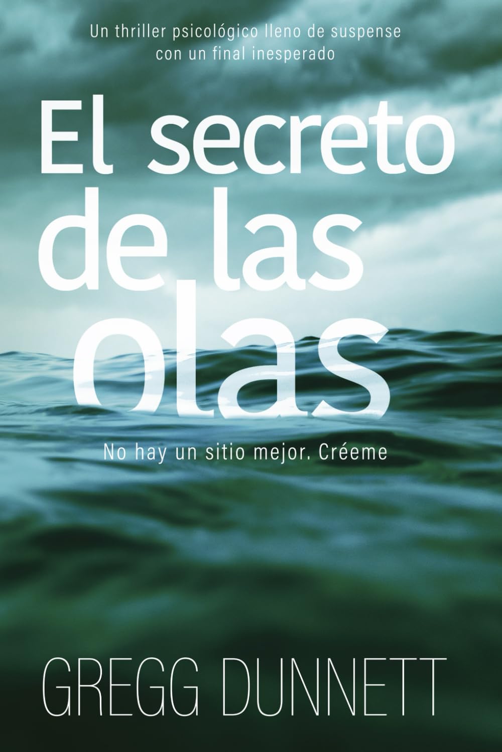Libro: El secreto de las olas: Un thriller psicológico lleno de suspense y con un final inesperado (Spanish Edition)