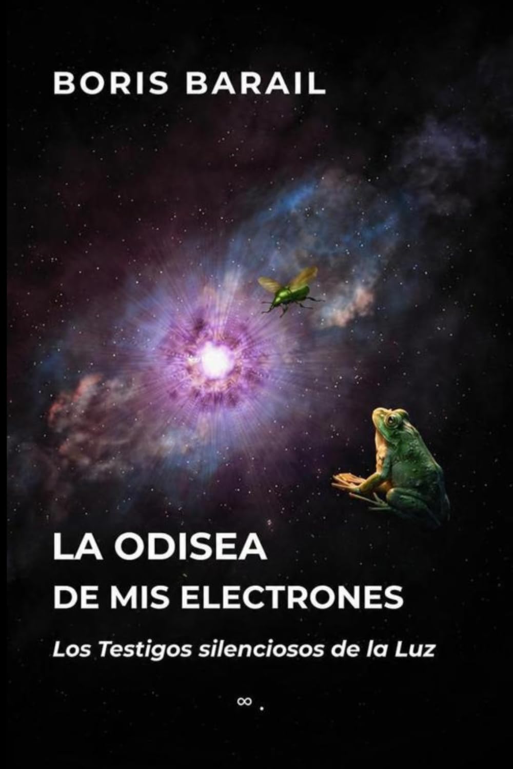Libro: LA ODISEA DE MIS ELECTRONES: Los Testigos silenciosos de la Luz