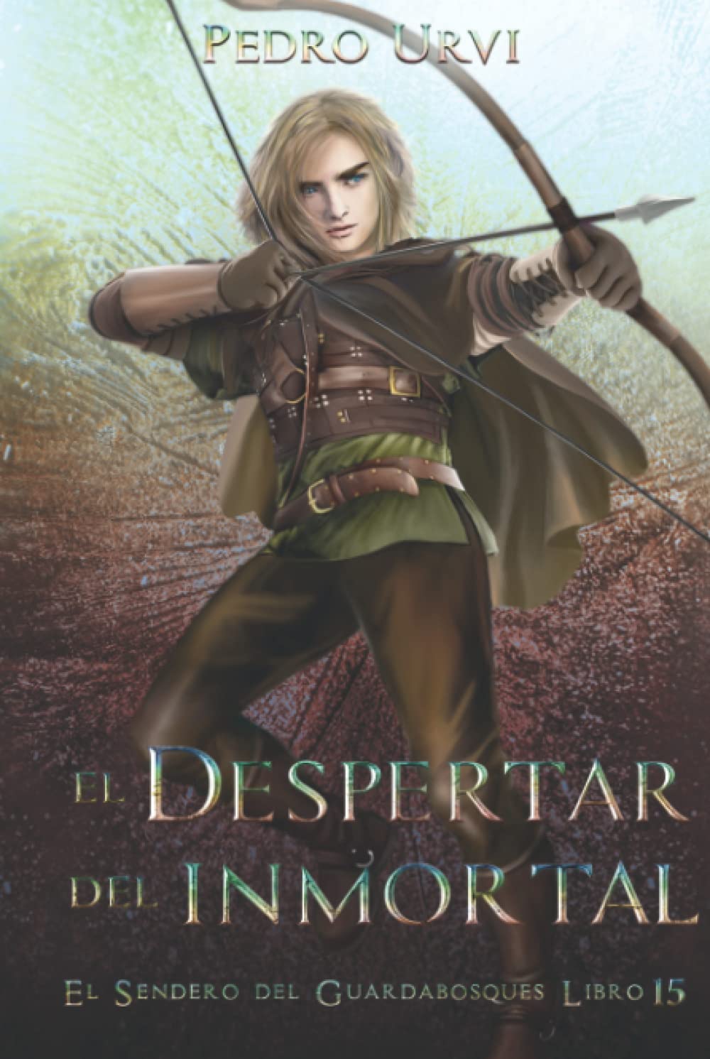 Libro: El Despertar del Inmortal: (El Sendero del Guardabosques, Libro 15)