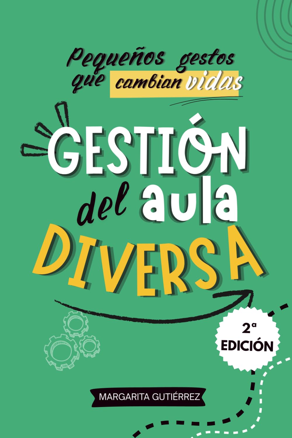 Libro: Gestión del aula diversa: Estrategias PRÁCTICAS de atención a ACNEAE en Primaria (TDAH, TEA, dislexia, altas capacidades…), con apoyo del DUA, la ... Serie práctica para docentes innovadores)