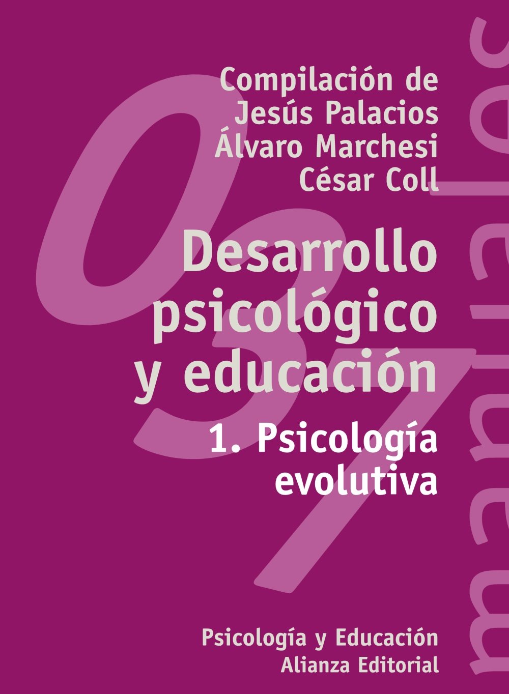 Libro: Desarrollo psicológico y educación: 1. Psicología evolutiva (El Libro Universitario. Manuales, 3491037) (Spanish Edition)
