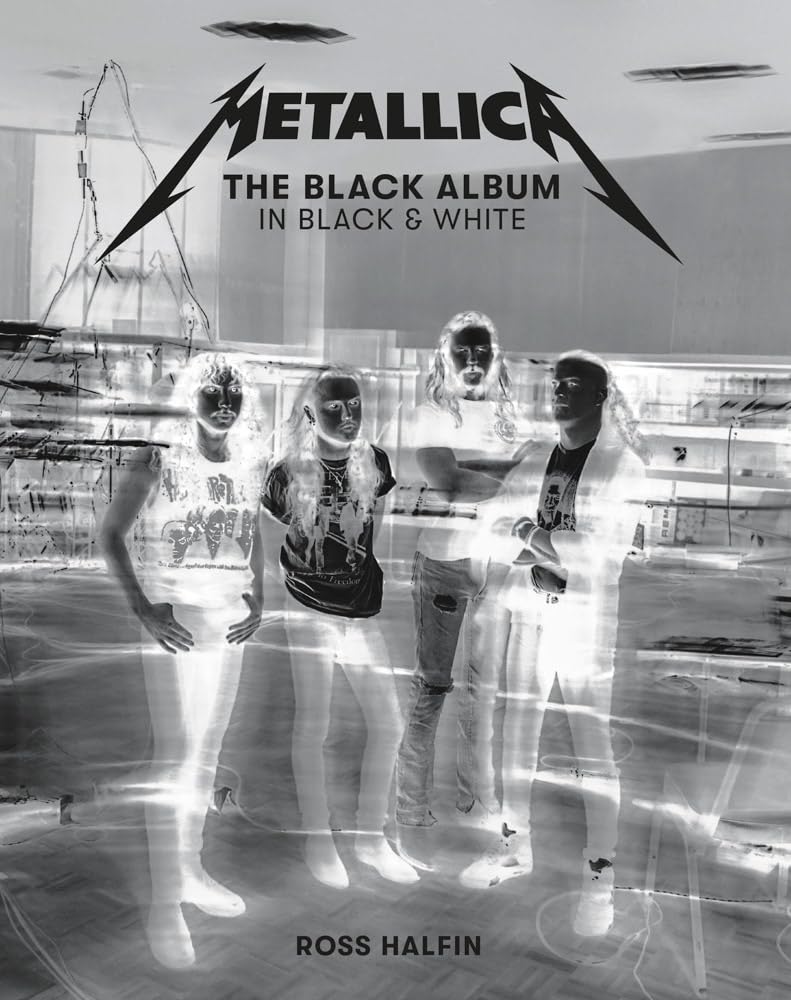 Libro: Metallica: The Black Album in Black & White: Photographs by Ross Halfin