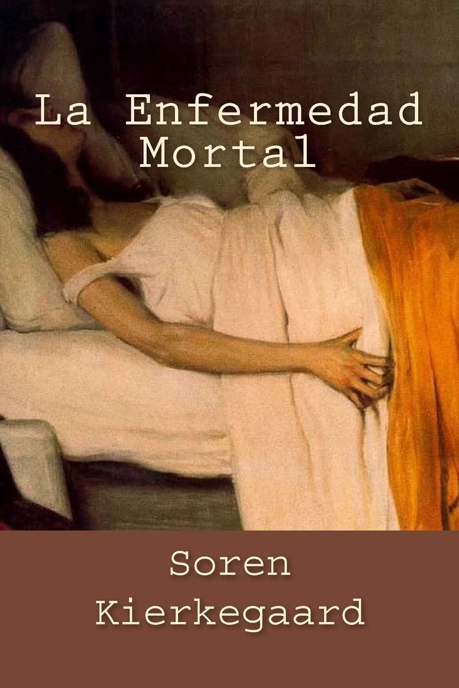 Libro: La Enfermedad Mortal (Spanish Edition)