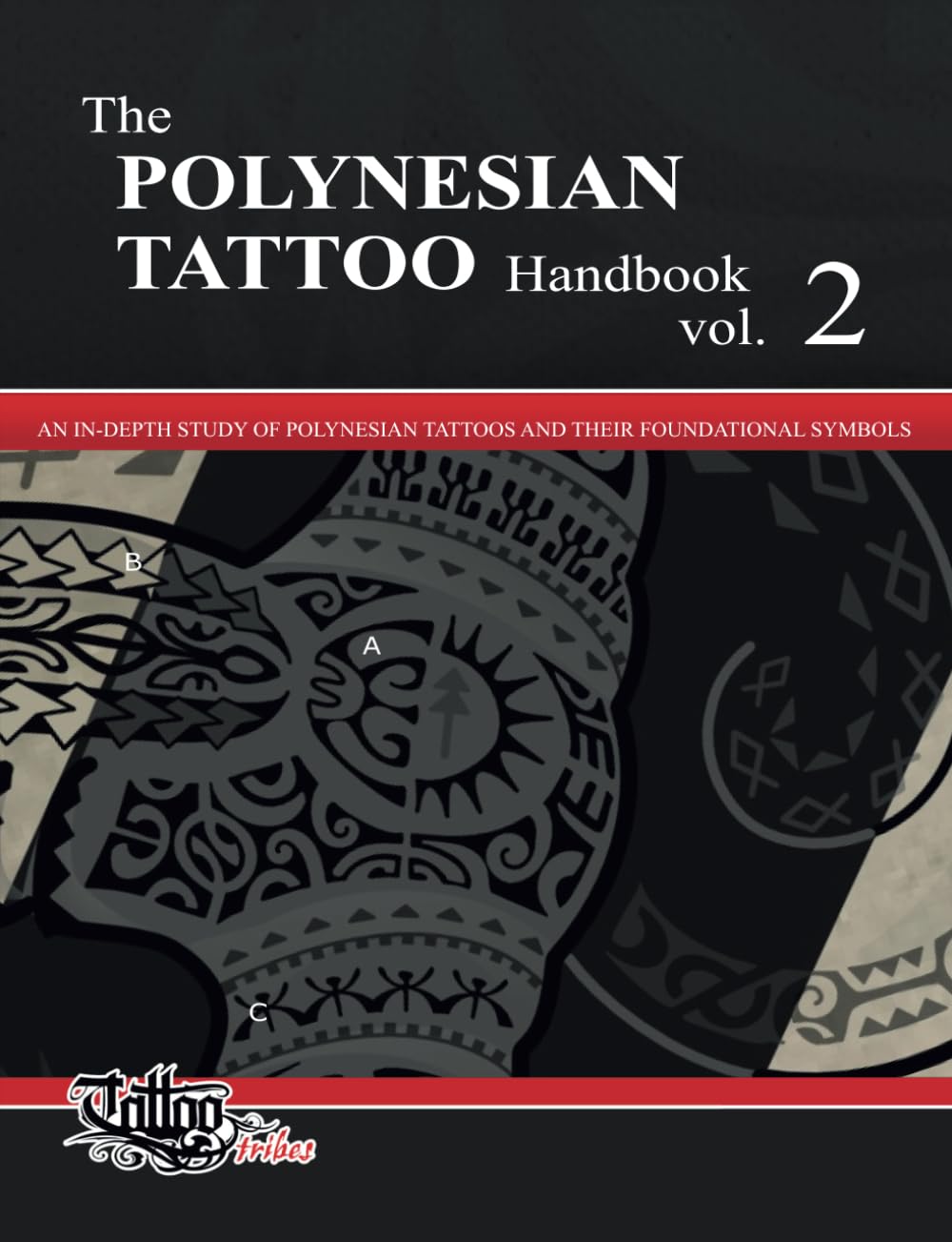 Libro: The POLYNESIAN TATTOO Handbook Vol.2: An in-depth study of Polynesian tattoos and of their foundational symbols