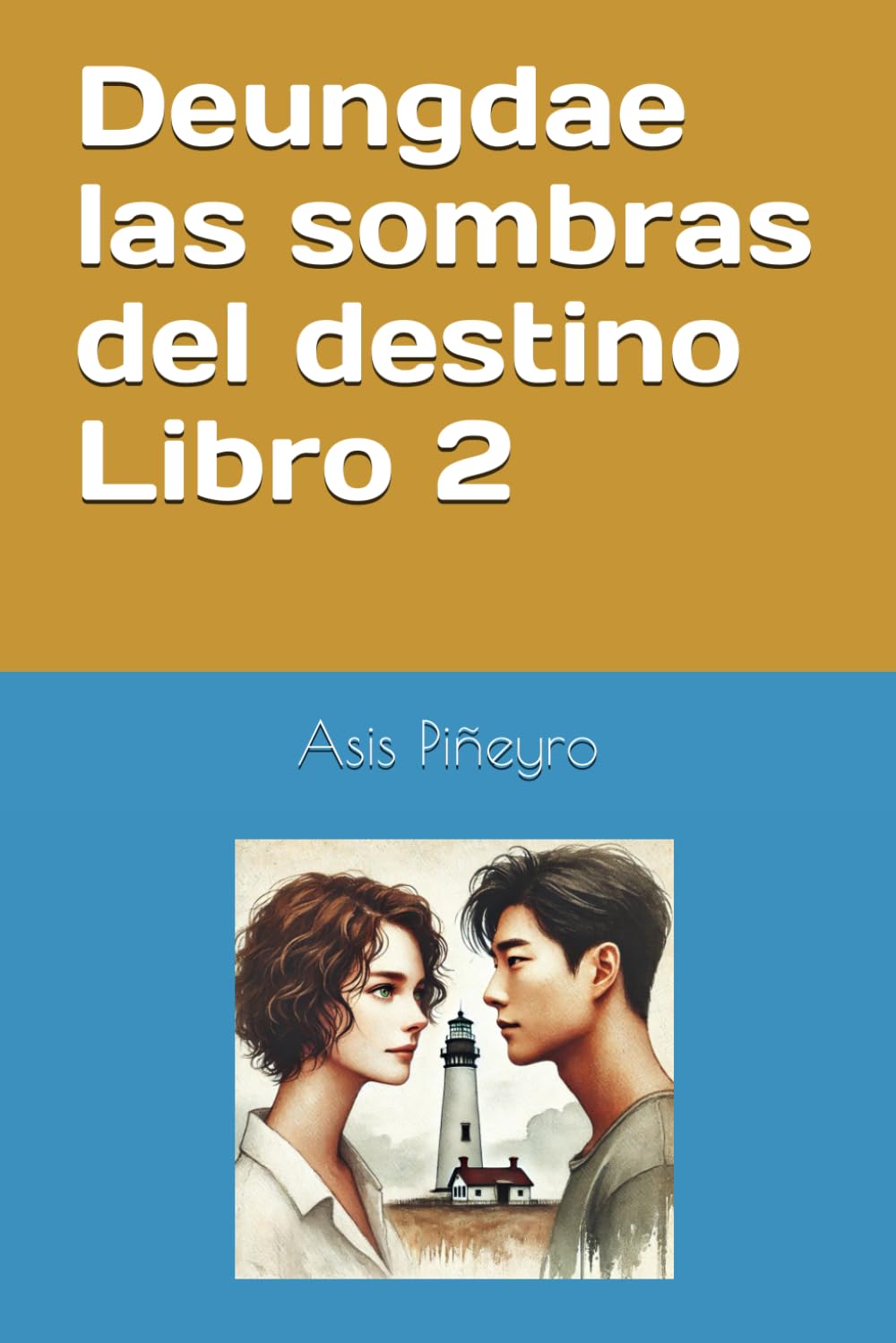 Libro: Deungdae las sombras del destino Libro 2 (Spanish Edition)