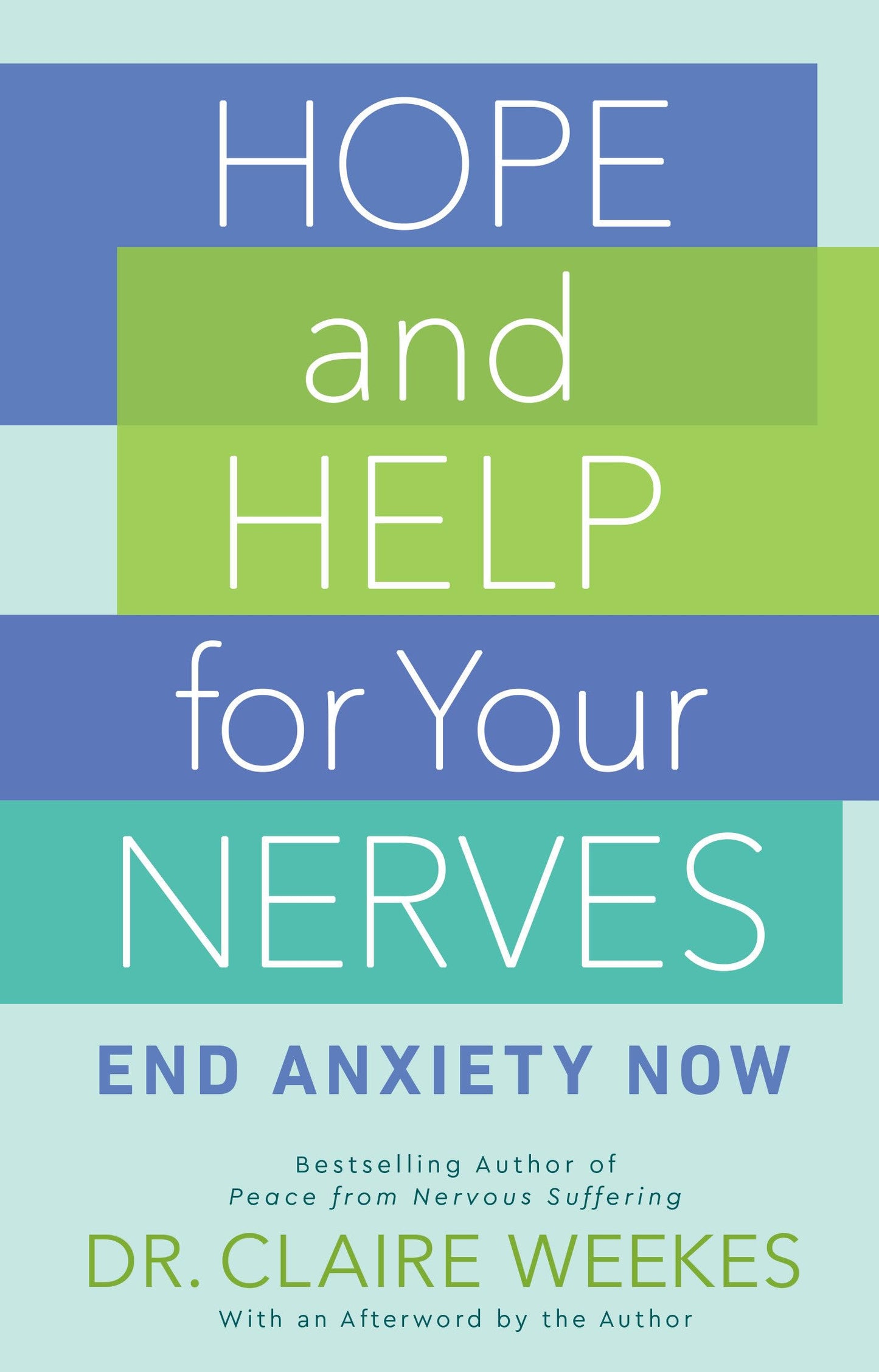 Libro: Hope and Help for Your Nerves: End Anxiety Now