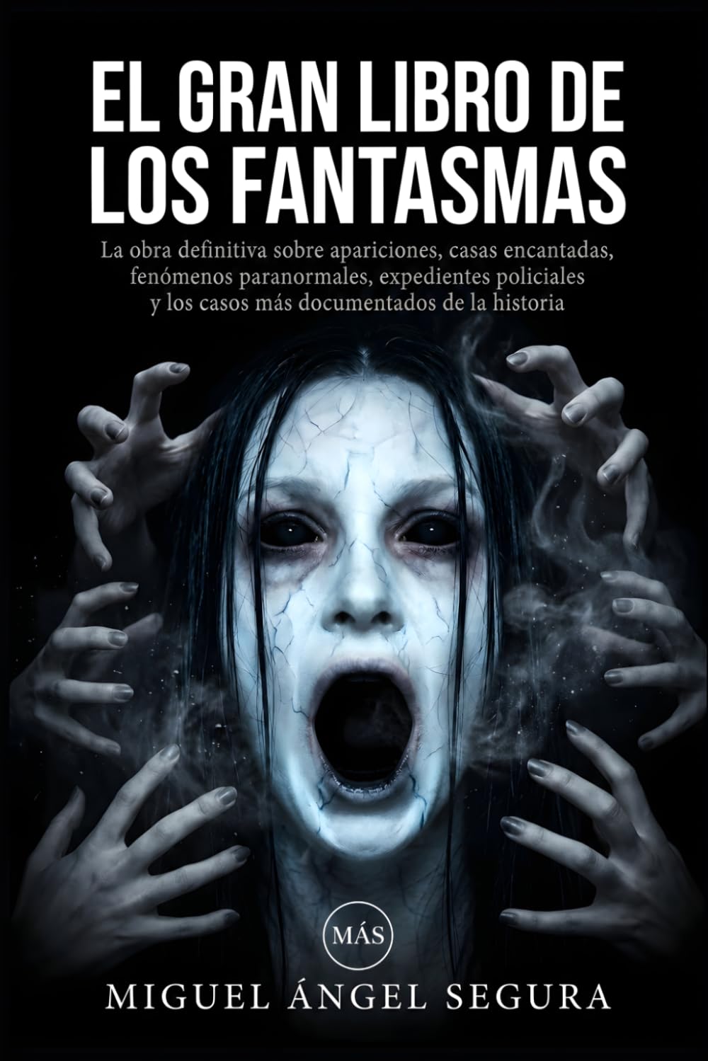 Libro: El Gran Libro de los Fantasmas: La obra definitiva sobre apariciones, casas encantadas, fenómenos paranormales, expedientes policiales y los casos más ... Biblioteca del Misterio) (Spanish Edition)