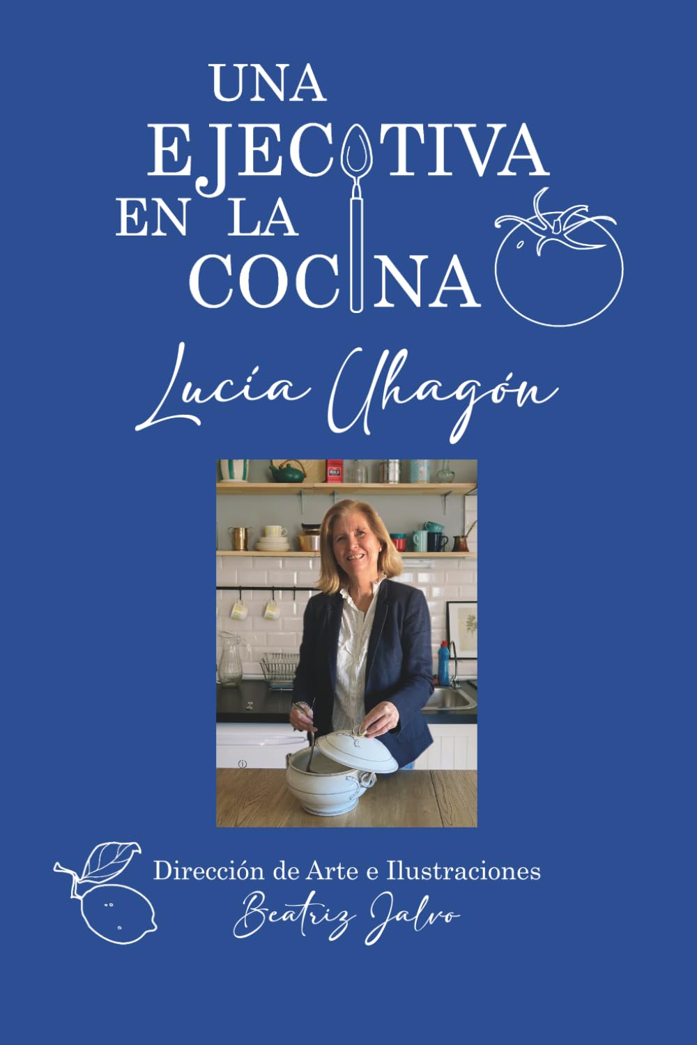 Libro: Una ejecutiva en la cocina