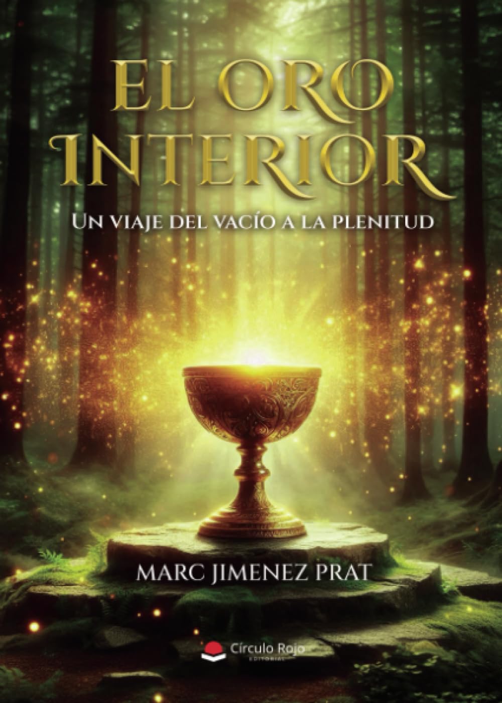 Libro: EL ORO INTERIOR. Un viaje del vacío a la plenitud