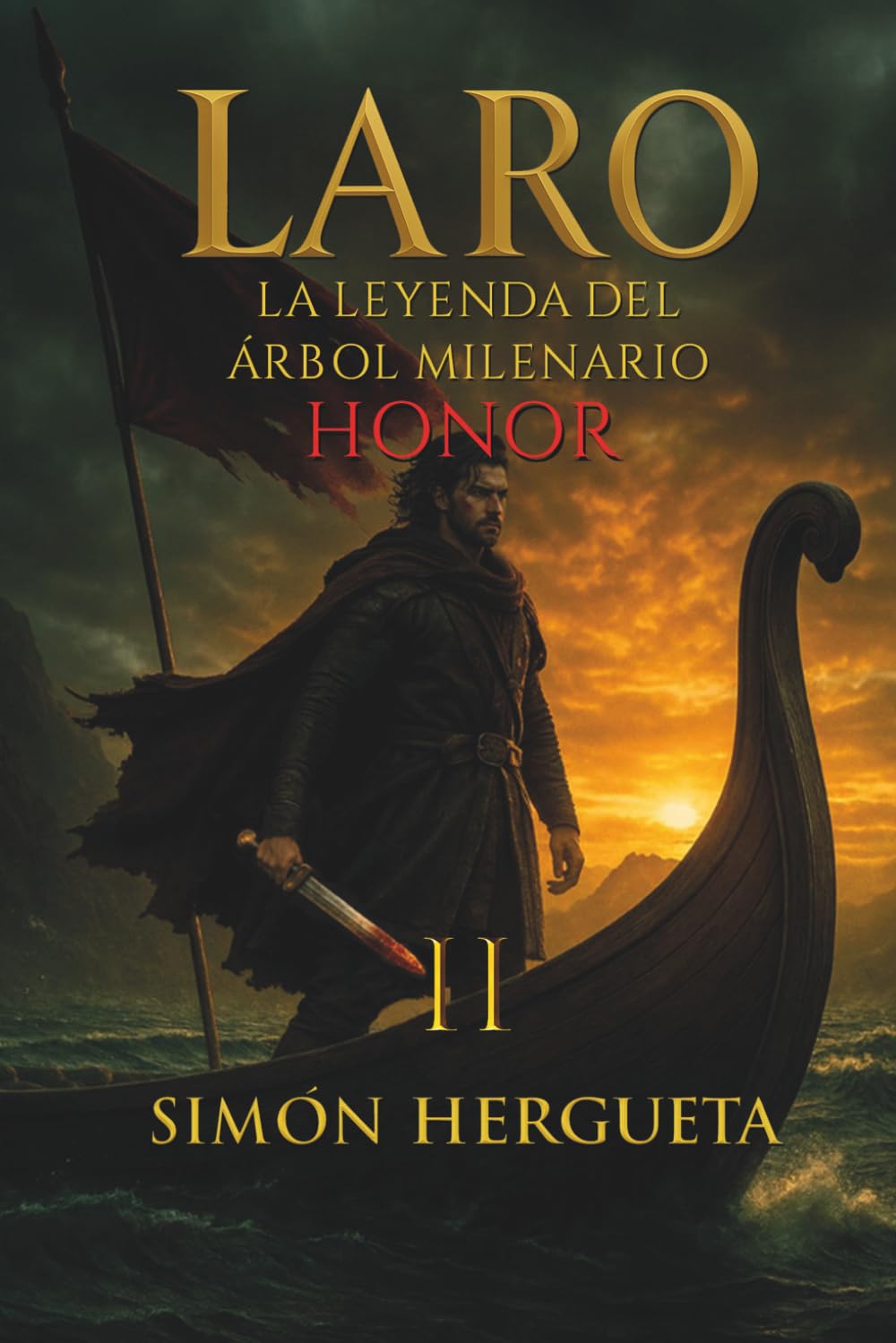 Libro: Laro II, la leyenda del árbol milenario (Honor): Novela histórica ambientada en la resistencia cántabra contra Roma (Spanish Edition)