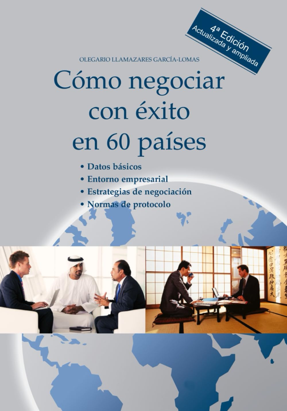 Libro: Cómo Negociar con éxito en 60 Paises (Spanish Edition)
