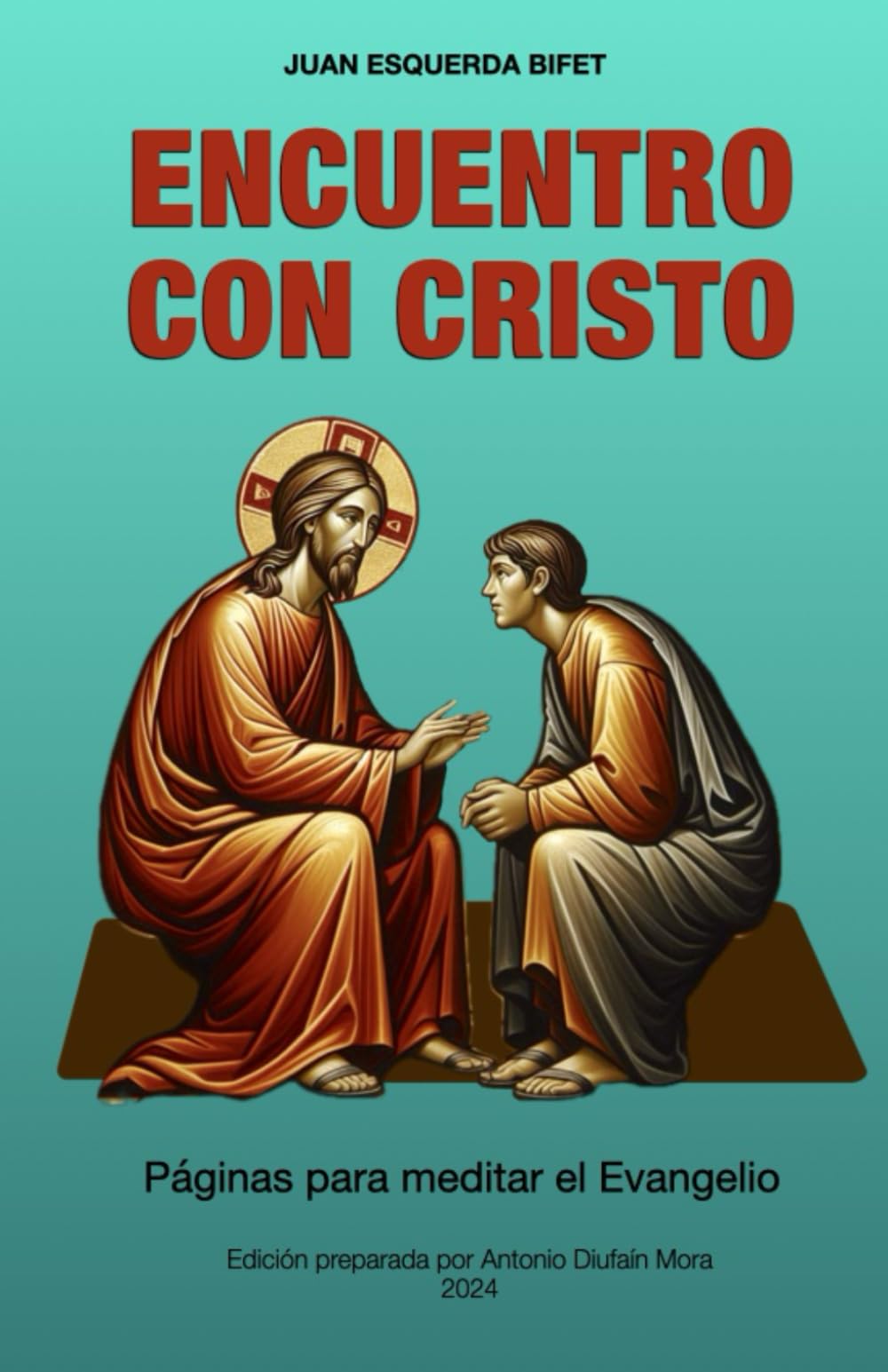 Libro: Encuentro con Cristo: Páginas para meditar el Evangelio (Spanish Edition)