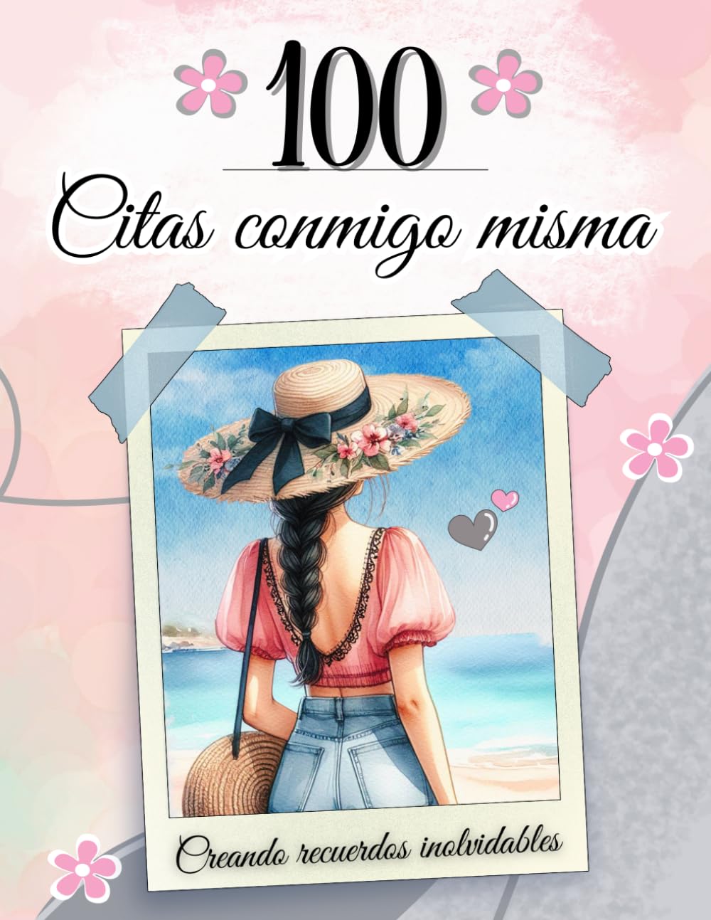 Libro: 100 Citas conmigo misma: Libro crear recuerdos para mujeres. (Spanish Edition)