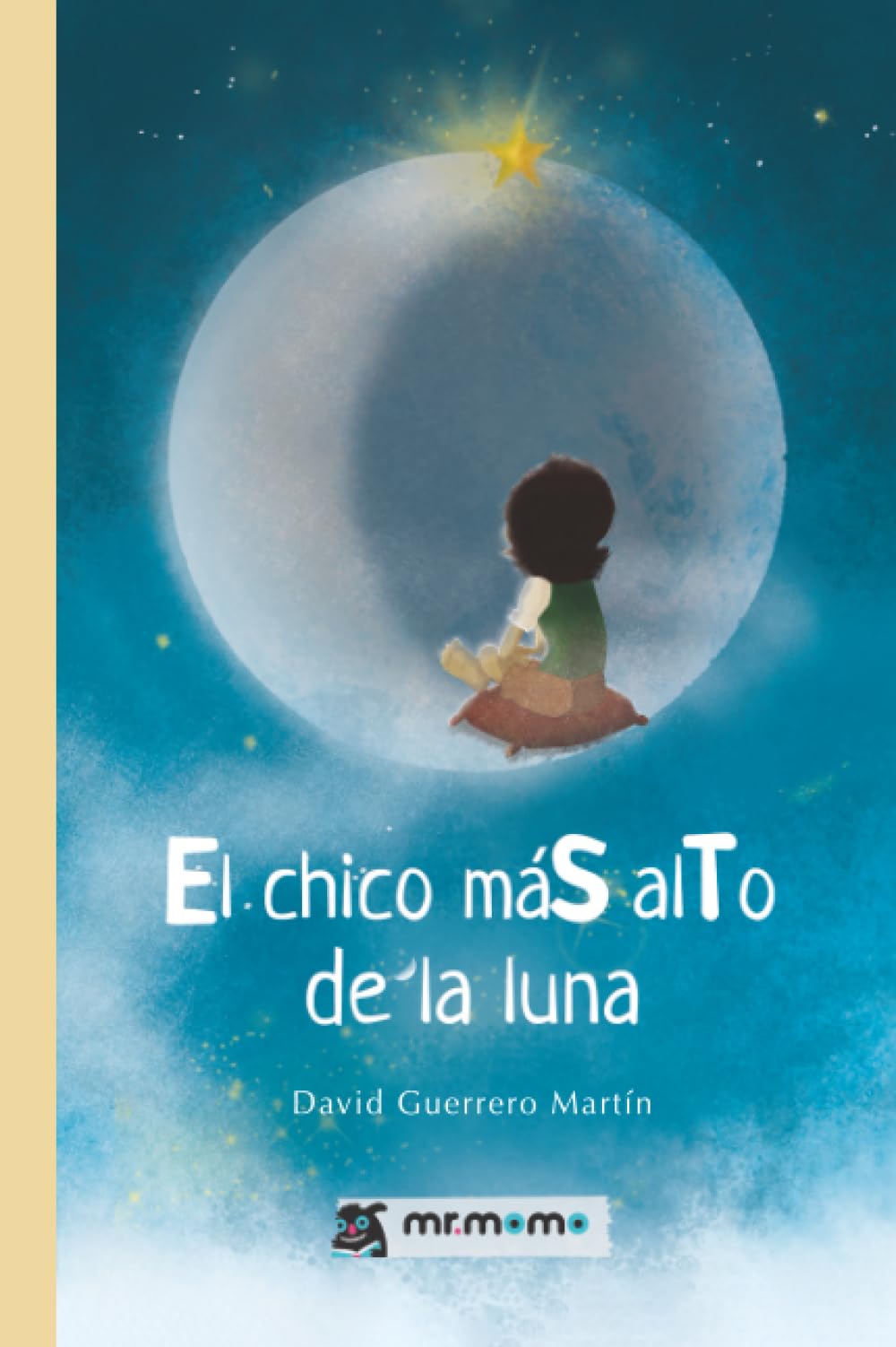 Libro: El chico máS alTo de la luna (Spanish Edition)