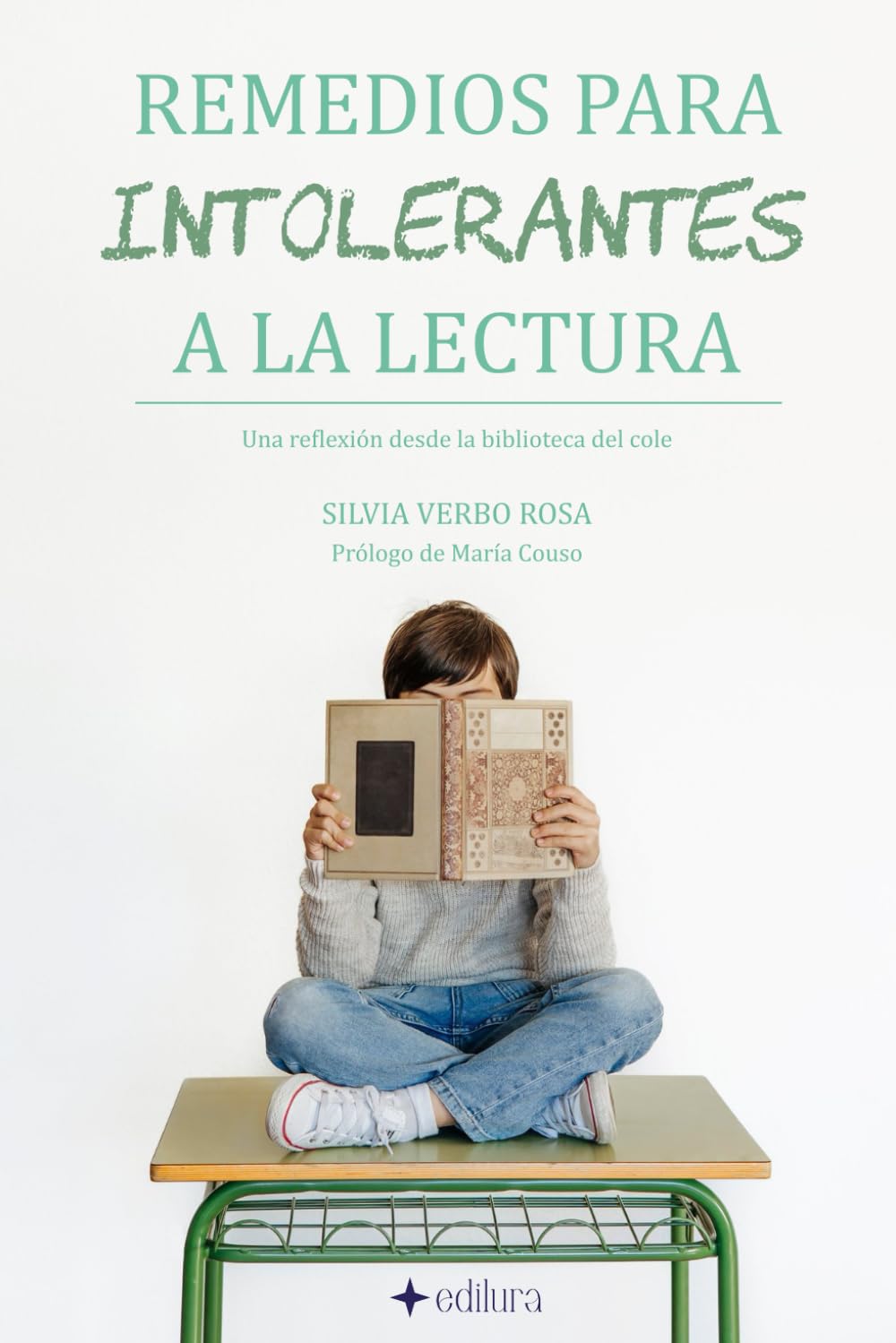 Libro: Remedios para intolerantes a la lectura: Una reflexión desde la biblioteca del cole