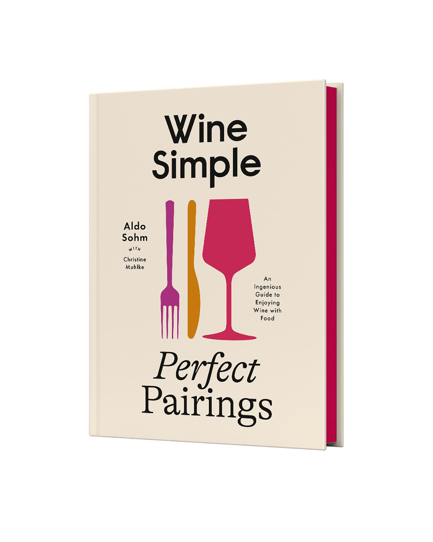 Libro: Wine Simple: Perfect Pairings: An Ingenious Guide to Enjoying Wine with Food