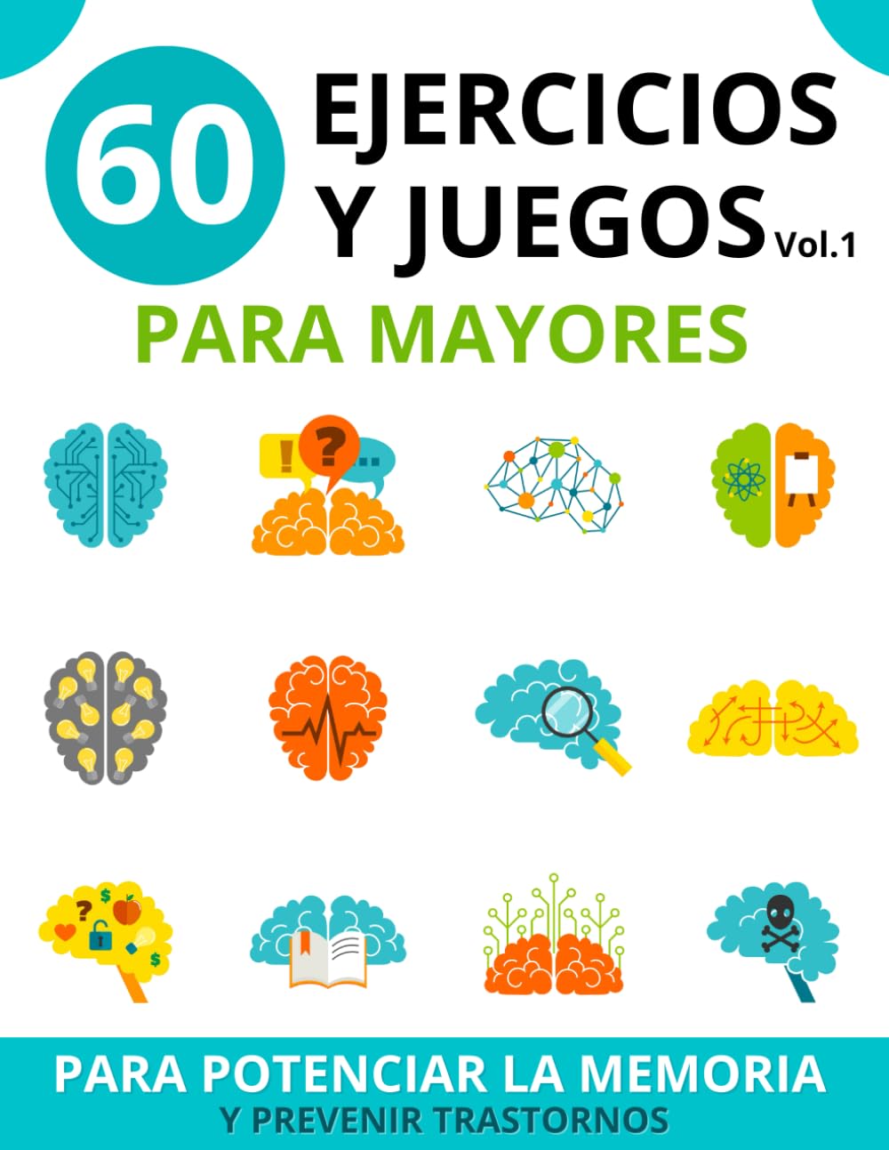 Libro: 60 EJERCICIOS Y JUEGOS PARA MAYORES: vol.1 | cuaderno de actividades para mayores para potenciar la memoria y prevenir trastornos (Alzheimer,...) | ... ejercicios para la rehabilitación del cerebro