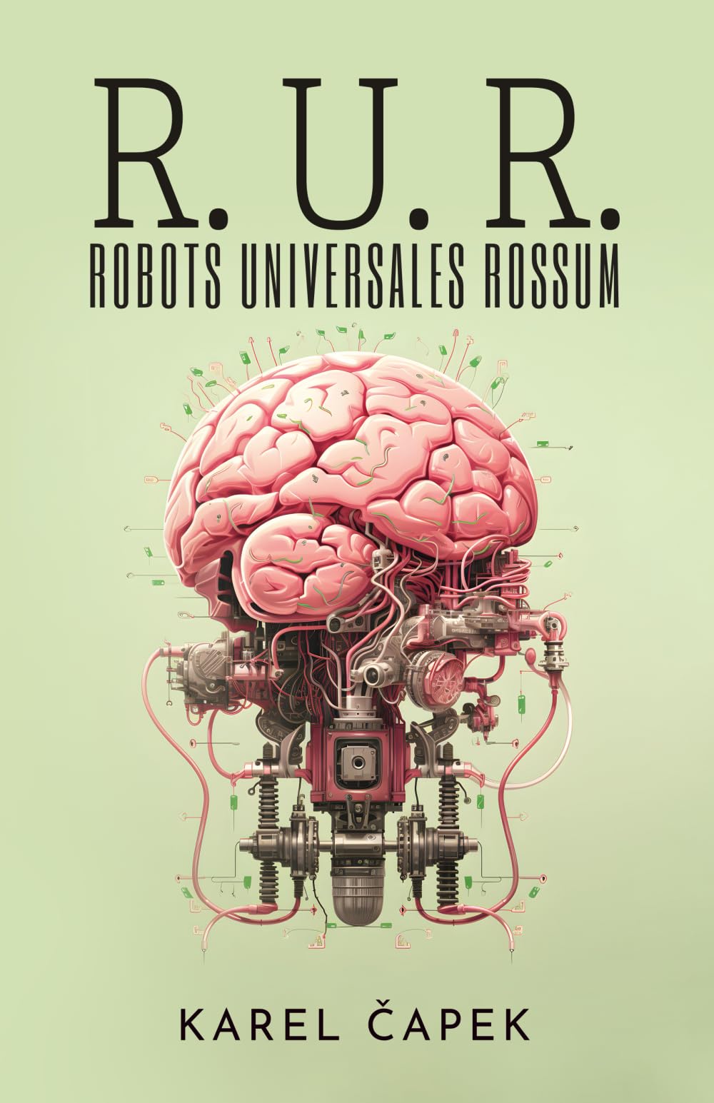 Libro: R. U. R. (ROBOTS UNIVERSALES ROSSUM): Drama colectivo con una comedia introductoria y tres actos