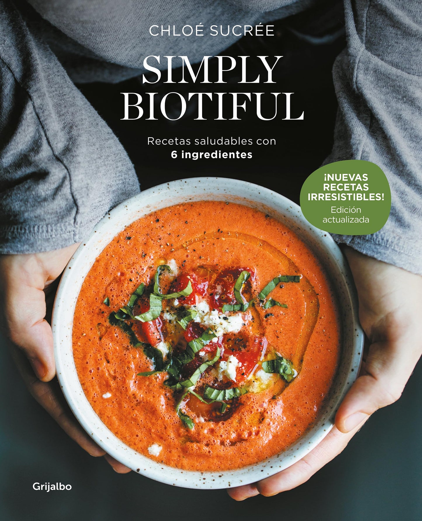 Libro: Simply Biotiful (edición actualizada): Recetas saludables con 6 ingredientes (Cocina saludable)