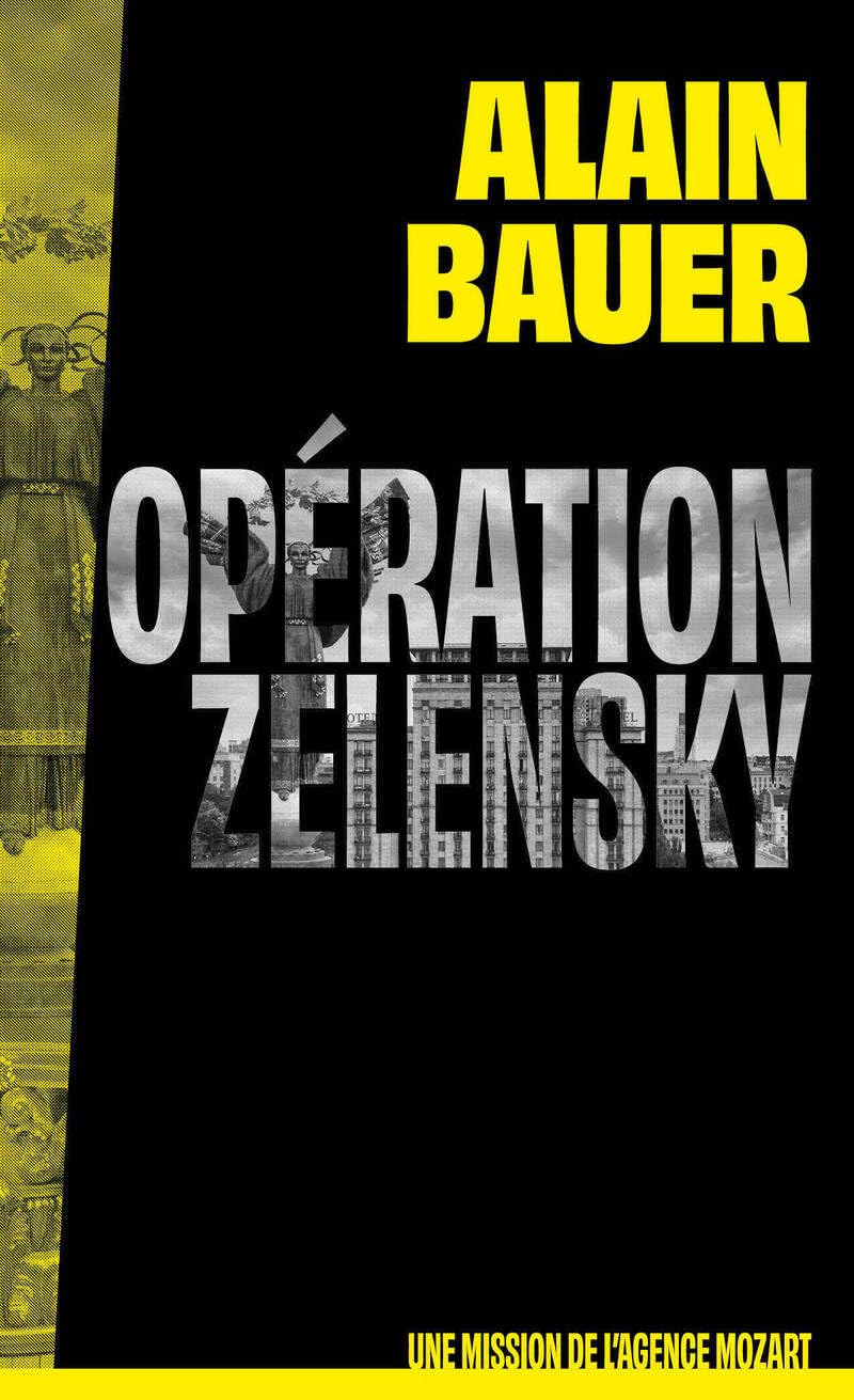 Libro: Opération Zelensky, une mission de l'agence Mozart