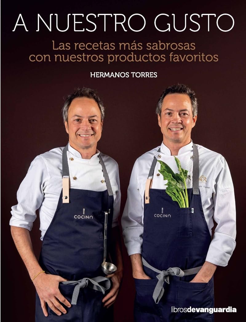 Libro: A nuestro gusto: Las recetas más sabrosas con nuestros productos favoritos (LIBROS DE VANGUARDIA)