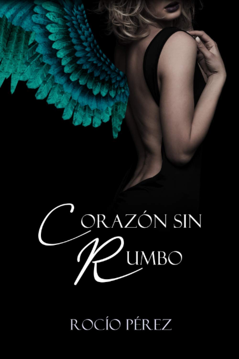 Libro: Corazón sin rumbo (Spanish Edition)