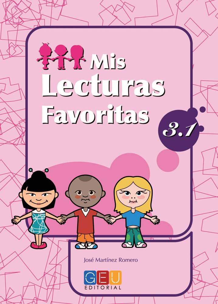 Mis lecturas favoritas 3.1 / Editorial GEU / 3º Primaria / Mejora la comprensión lectora / Recomendado como repaso / Con actividades sencillas