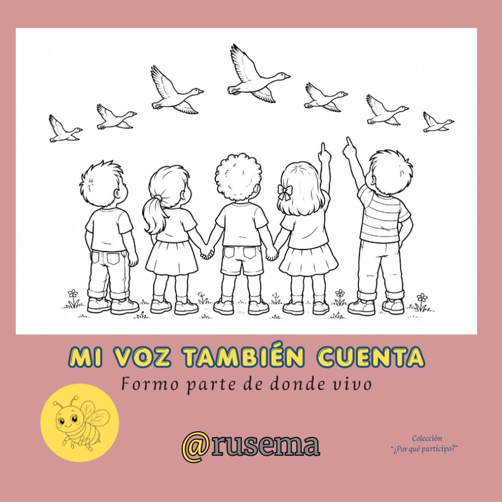 Libro: Mi voz también cuenta: Formo parte de donde vivo ("¿Por qué participo?")